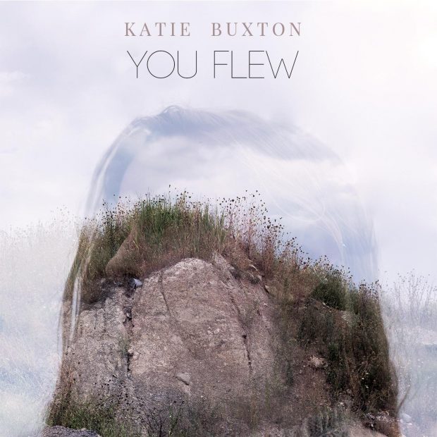 Listen: Katie Buxton – ‘You Flew’