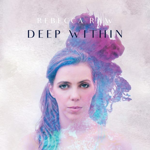 EP Review: Rebecca Raw – ‘Deep Within’